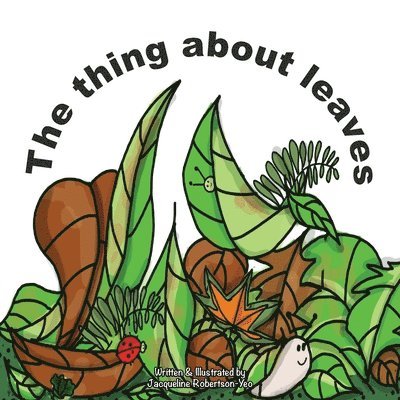 Jacqueline Robertson-Yeo - thing about leaves, Häftad. Tillgänglighet: Lägg i varukorg