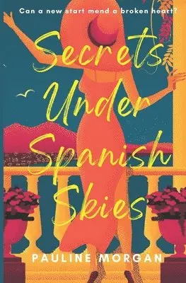 Pauline Morgan - Secrets Under Spanish Skies, Häftad. Tillgänglighet: Tillfälligt slut