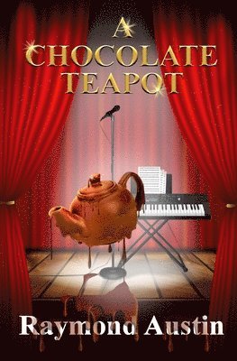 Raymond Austin - Chocolate Teapot, Häftad