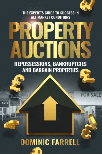 Dominic Farrell - Property Auctions: Repossessions, Bankruptcies and Bargain Properties, E-bok. Tillgänglighet: Lägg i varukorg