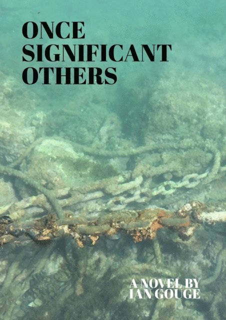 Ian Gouge - Once Significant Others, E-bok