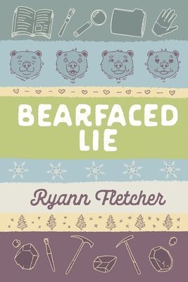 Ryann Fletcher - Bearfaced Lie, Häftad