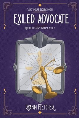 Ryann Fletcher - Exiled Advocate, Häftad