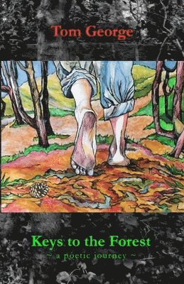 Tom George - Keys to the Forest, Häftad
