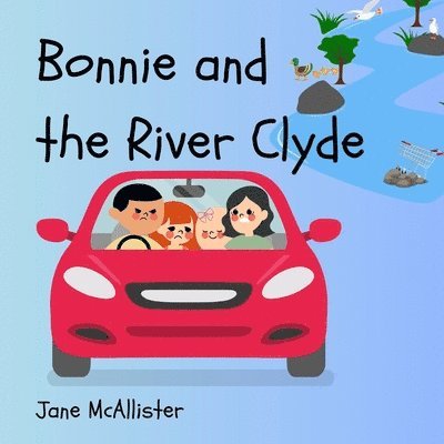 Jane McAllister - Bonnie and the River Clyde, Häftad. Tillgänglighet: Tillfälligt slut