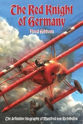 Floyd Gibbons - Red Knight of Germany, Häftad