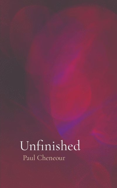 Paul Cheneour - Unfinished, E-bok. Tillgänglighet: Lägg i varukorg