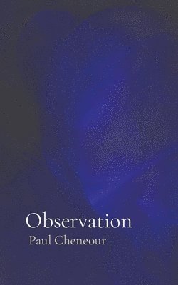 Cheneour - Observation, Häftad. Tillgänglighet: Lägg i varukorg