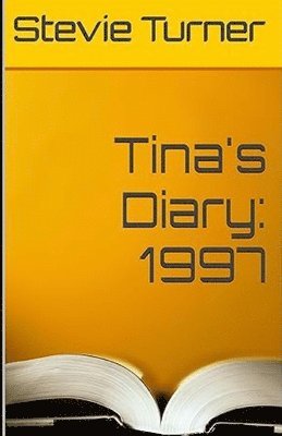 Stevie Turner - Tina's Diary, Häftad