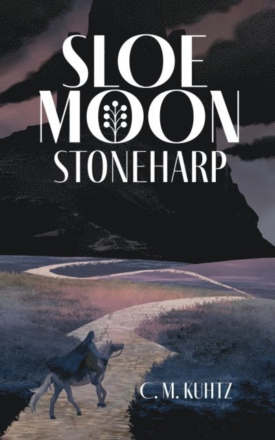 C. M. Kuhtz - Sloe Moon, E-bok. Tillgänglighet: Lägg i varukorg