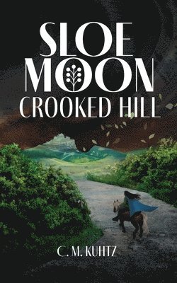 C M Kuhtz - Sloe Moon, Häftad. Tillgänglighet: Lägg i varukorg