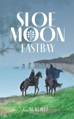 C M Kuhtz - Sloe Moon, Häftad. Tillgänglighet: Lägg i varukorg
