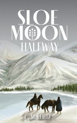 C M Kuhtz - Sloe Moon, Häftad. Tillgänglighet: Lägg i varukorg