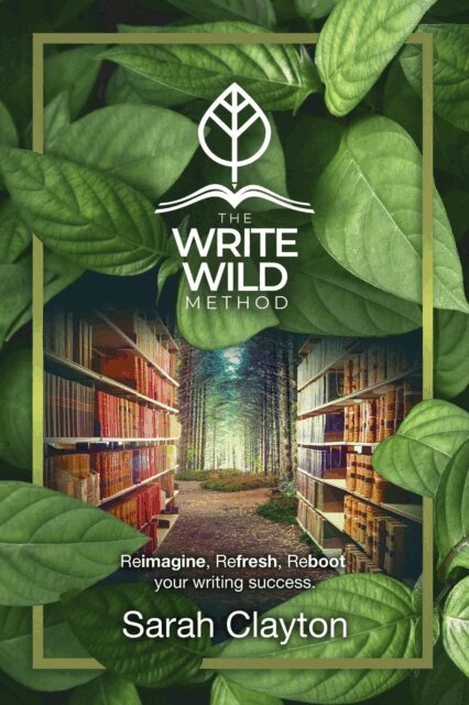 Sarah Clayton - Write Wild Method, E-bok