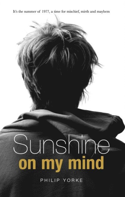 Philip Yorke - Sunshine on my mind, E-bok
