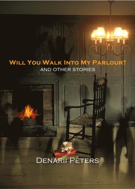 Denarii Peters - Will You Walk Into My Parlour, E-bok. Tillgänglighet: Lägg i varukorg