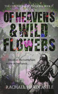 Rachael Hardcastle - Of Heavens & Wild Flowers, Häftad