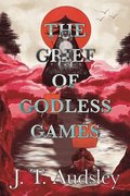 The Grief Of Godless Games