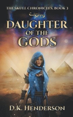 D K Henderson - Daughter of the Gods, Häftad