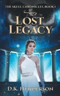 D K Henderson - Lost Legacy, Häftad