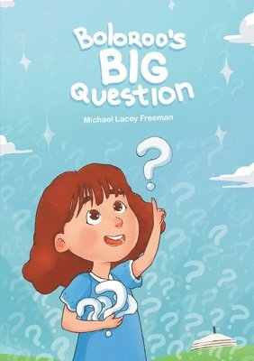 Michael Lacey Freeman - Boloroo's BIG Question, Häftad