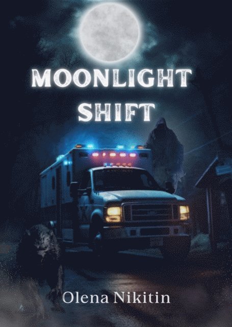 Olena Nikitin - Moonlight Shift, E-bok