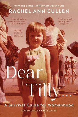 Rachel Ann Cullen - Dear Tilly... A Survival Guide For Womanhood, Häftad. Tillgänglighet: Lägg i varukorg