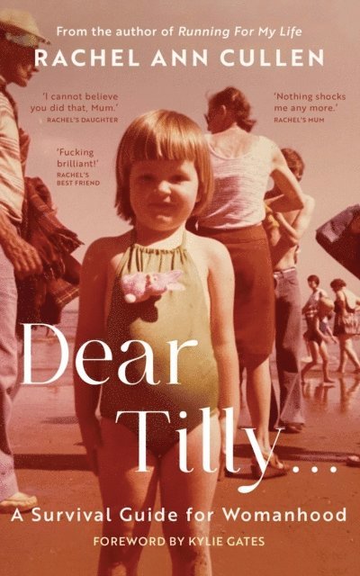 Rachel Ann Cullen - Dear Tilly... A Survival Guide For Womanhood, E-bok. Tillgänglighet: Lägg i varukorg