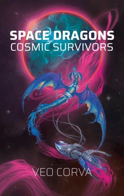Veo Corva - Space Dragons: Cosmic Survivors, E-bok