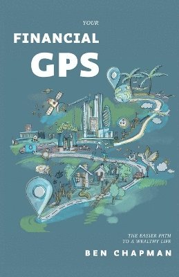 Ben Chapman - Your Financial GPS, Häftad