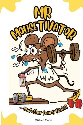 Mishica Moon - Mr Mousetivator, Häftad. Tillgänglighet: Lägg i varukorg