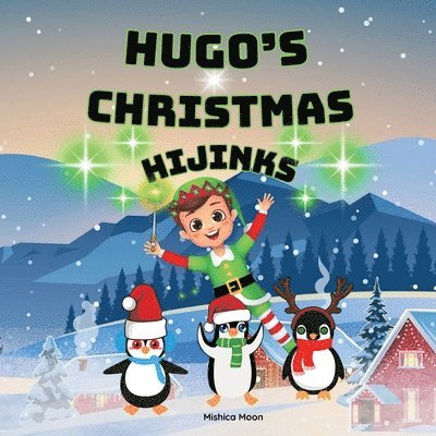 Mishica Moon - Hugo's Christmas Hijinks, Häftad. Tillgänglighet: Lägg i varukorg