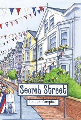 Louisa Campbell - Secret Street, Inbunden