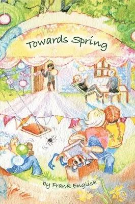 Frank English - Towards Spring, Inbunden. Tillgänglighet: Lägg i varukorg