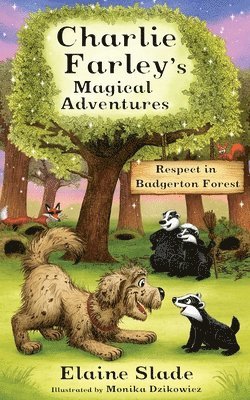 Elaine Slade - Respect in Badgerton Forest, Häftad