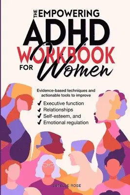 Estelle Rose - Empowering ADHD Workbook for Women, Häftad. Tillgänglighet: Lägg i varukorg