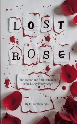 Elinor Battersby - Lost Rose, Häftad. Tillgänglighet: Lägg i varukorg