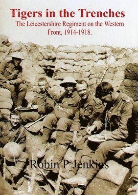 Robin P Jenkins - Tigers in the Trenches, Häftad
