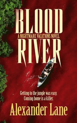 Alexander Lane - Blood River, Häftad. Tillgänglighet: Tillfälligt slut