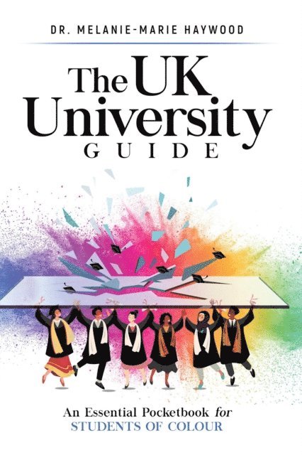 Melanie-Marie Haywood - UK University Guide, E-bok