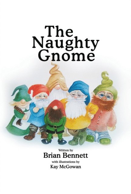Brian Bennett - Naughty Gnome, E-bok