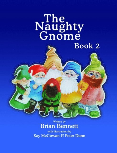 Brian Bennett - Naughty Gnome Book 2, E-bok