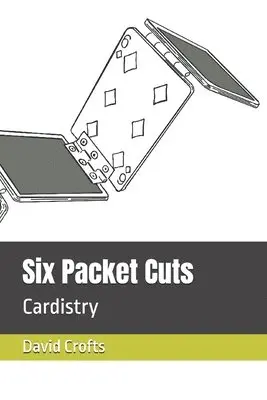 David Crofts - Six Packet Cuts, Häftad. Tillgänglighet: Lägg i varukorg
