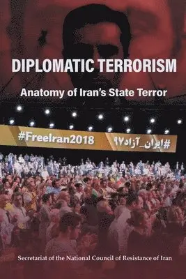 National Council of Resistance of Iran - Diplomatic Terrorism, Häftad. Tillgänglighet: Lägg i varukorg