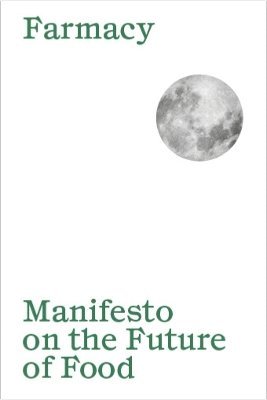 Aurora Solá - Manifesto on the Future of Food, Häftad