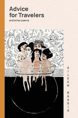 Aileen Bassis - Advice for Travelers and other poems, Häftad