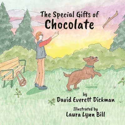 David Everett Dickman - Special Gifts of Chocolate, Häftad