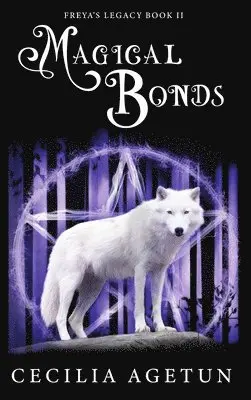 Cecilia Agetun - Magical Bonds, Inbunden. Tillgänglighet: Lägg i varukorg
