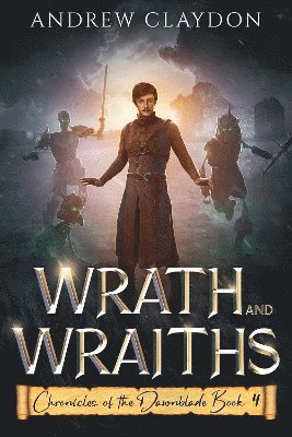 Andrew Claydon - Wrath and Wraiths, Häftad. Tillgänglighet: Lägg i varukorg
