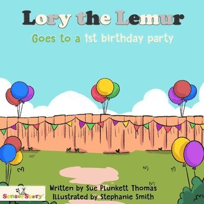 Sue Plunkett Thomas - Lory the Lemur Goes to a 1st Birthday Party, Häftad. Tillgänglighet: Lägg i varukorg